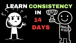 How to Become Consistent In Just 14 Days