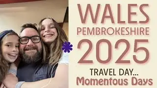 5 Days in a Yurt near Tenby | Family Camping Adventure - Travel Day