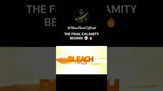 BLEACH TYBW Part 4 Looks INSANE! | Yhwach&rsquo;s Calamity Begins! | SLAVA FUNK