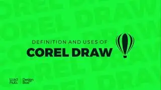 CorelDRAW Explained: Definition, Uses & Why Designers Use It  (module 1)