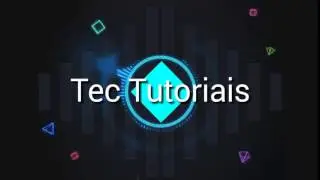 Primeira Intro Do Canal Tec Tutoriais!