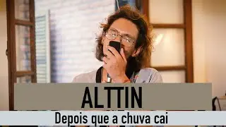 Alttin - Depois que a chuva cai - ao vivo no Mural Sessions