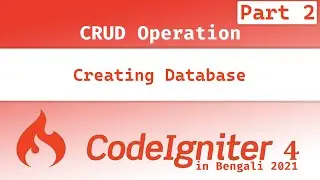Creating Database (Part 2) | CodeIgniter 4