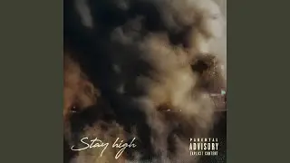 STAY HIGH
