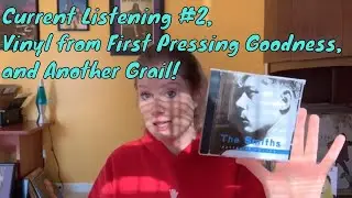 Current Listening #2, Vinyl from First Pressing Goodness, and Another Grail!