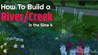 How to Build a River/Creek in the Sims 4
