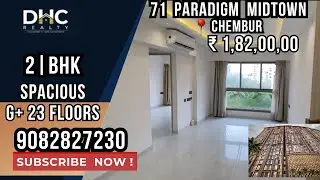 Paradigm 71 Midtown Chembur | 2 BHK Sample Flat Tour | CHEMBUR&rsquo;S BIGGEST TOWNSHIP | #2bhk #chembur