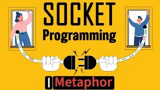 Socket Programming explained with Metaphor |E1|