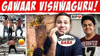 Gawaar Vishwaguru | Yuvraj Mehta Case | Dustbin Baba