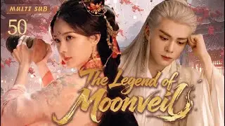 New drama【The Legend of Moonveil 云秀传】▶EP 50💋Orphan Girl & Prince's Romance #Zeng Shunxi#Li Yitong