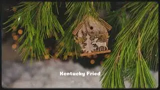 Anne Wilson | Kentucky Fried Christmas (Lyrics)