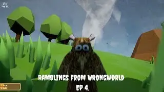 Wrongworld Ep4. - Tornadoes, Henges and Helmets