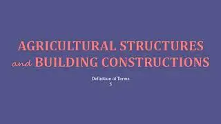 AGRICULTURAL STRUCTURES AND BUILDING CONSTRUCTIONS S | PAES | AE / ABE BOARD EXAM REVIEWER