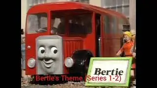 Bertie the Bus' Theme (Series 1)
