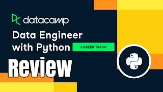 🎥 DataCamp -  Data Engineer with Python Track Review