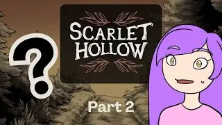 Someone will die tonight?! | Scarlet Hollow Playthrough  Part 2 (Episode 1)