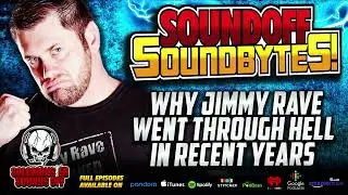 Why Jimmy Rave Went Through HELL In Recent Years