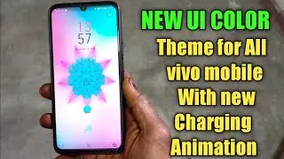 NEW UI COLOR NEW CHARGING ANIMATION THEME FOR ALL VIVO DEVICES