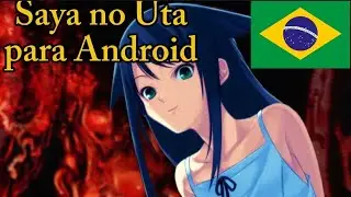 How to play Saya no Uta on Android in Portuguese