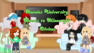 Roomies University Reacts to Minecraft Divines part 1
