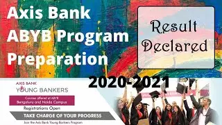 Axis Bank ABYBP Interview Result Out/Declared 2020 | Axis Bank ABYBP Preparation 2020-21| Axis Bank