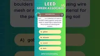 LEED GA Quiz &ndash; Set 6 Q1-Q10 (10 Questions) | Sustainable Sites