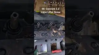 98 Concord 3.2 Valve Lifter noise pt.2