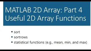 MATLAB 2D Array: Part 4 Useful 2D Array Functions