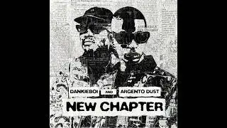 Dankie Boi & Argento Dust - New Chapter