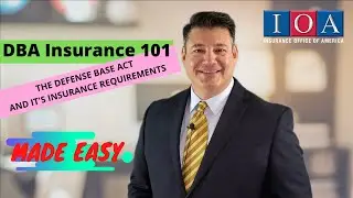 DBA INSURANCE 101 - A Simplified Overview of Defense Base Act Insurance