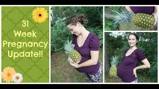 31 Week Pregnancy Update! Baby #3!