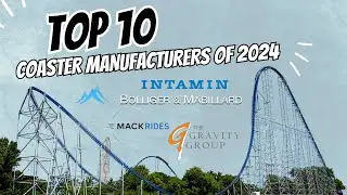 Top 10 Roller Coaster Manufacturers