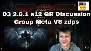 Diablo 3 Patch 2.6.1 Season 12 GR Discussion | Group Meta vs  ZDPS | Guide