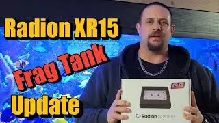 Radion XR15 G6 Upgrade on the Frag Tank