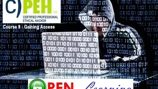 Certified Professional Ethical Hacker, Course 09, Gaining Access CPEH