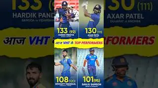 आज Vijay Hazare Trophy के TOP Performers 🔥