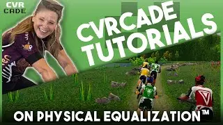 What is Physical Equalization&trade;? (CVRcade Tutorials)