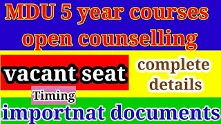 MDU 5 Year courses open counselling ||  vacant seat || important details || mdu pg admission 2021