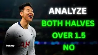 How To Analyze Both Halves Over 1.5 (No) Like a Pro