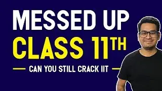 How to prepare for JEE Main 2021? Class 11 IIT JEE Preparation | Tips to Study for JEE Main 2021