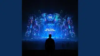 Rise From The Shadows