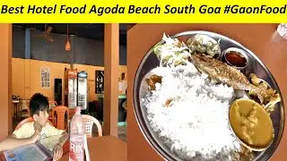 Best Hotel Food Agoda Beach South Goa #GaonFood
