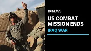 Almost 20 years after the war began, the US plans to withdraw combat troops from Iraq | ABC News