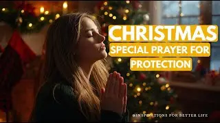 Christmas Special Prayer for Protection