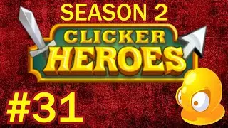 Clicker Heroes S2 #31 - 24.95% Transcendent Power!
