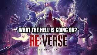 What The Hell Is Going On With Resident Evil Re:Verse?
