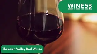 Thracian Valley Red Wine Breakdown