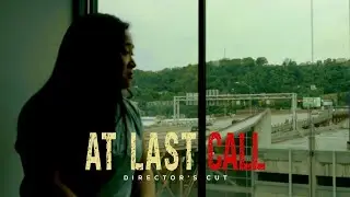 At Last Call | Director's Cut | Pittsburgh 48 Hour Film Project 2024