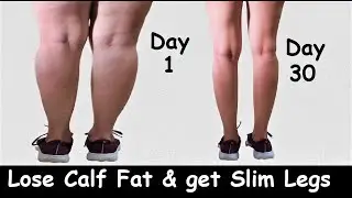 Lose Calf Fat & Get Slim Legs in 30 Days | Easy Leg Exercise & Workout - Lose Leg Fat & Slim Calves