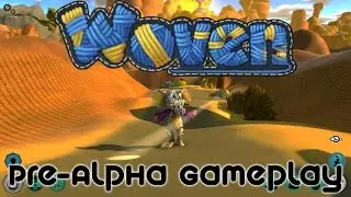 Woven Pre-Alpha Gameplay